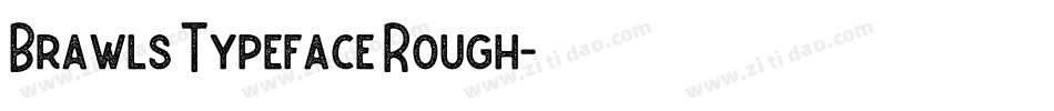Brawls Typeface Rough字体转换